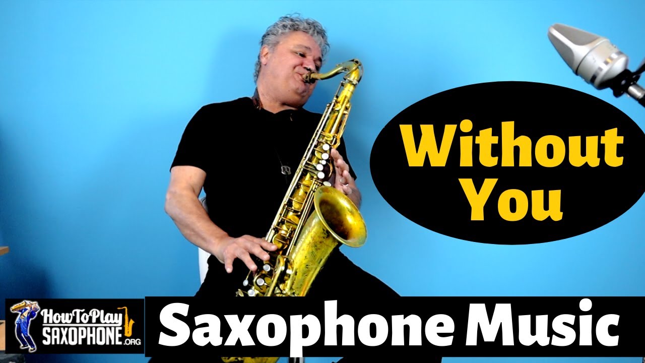 without-you-saxophone-music-with-custom-backing-track-youtube