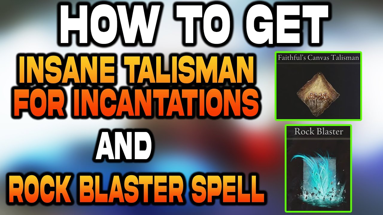 Elden Ring Faithful's Canvas Talisman & Rock Blaster SPELL! Very