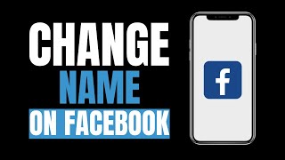 How to Change Name on Facebook (2023) Easy