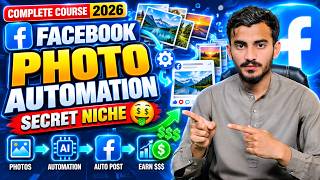 Facebook Photo Automation Full Course 2026 | Make Money with Bulk AI Images