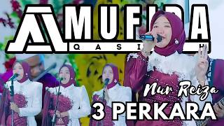 #almufida 3 PERKARA - NUR REIZA