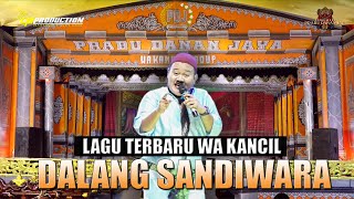 BOCORAN LAGU TERBARU WA KANCIL 'DALANG SANDIWARA'