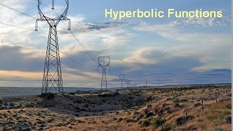 Calc11 2 Applications of Hyperbolic Functions