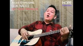 GOK NAULI - JULIUS SITANGGANG
