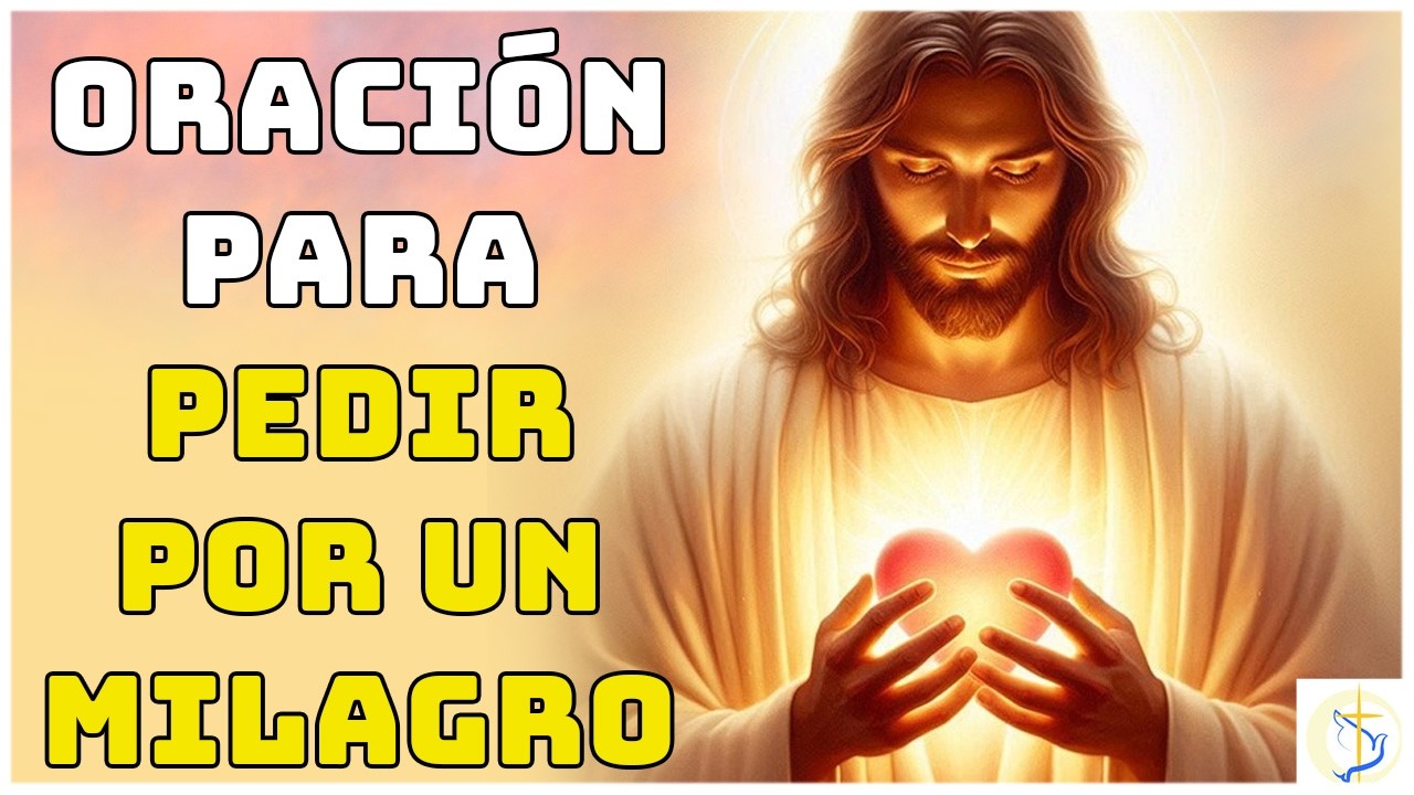 Oración Milagrosa para Pedir un Milagro Urgente para Pedir Ayuda a Dios ...