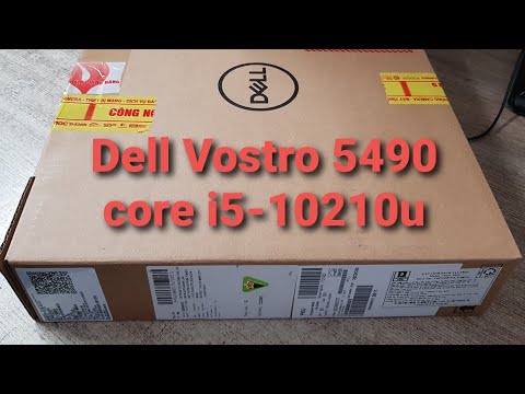 Khui hộp Laptop Dell Vostro 5490 chạy Core i5 gen10