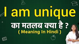 I am unique meaning in hindi | I am unique ka matlab kya hota hai | Word meaning