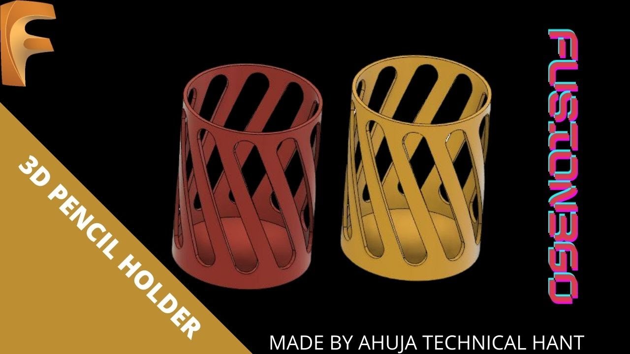 3D Pencil Holder Fusion 360 Learn Fusion 360 2021 By Ahuja