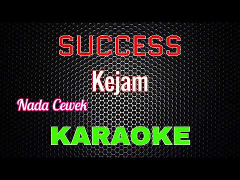 Success - Kejam [Karaoke] NADA CEWEK | LMusical