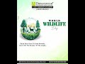World Wildlife Day....Think good to wildlife, be good to wildlife and do good to wildlife.