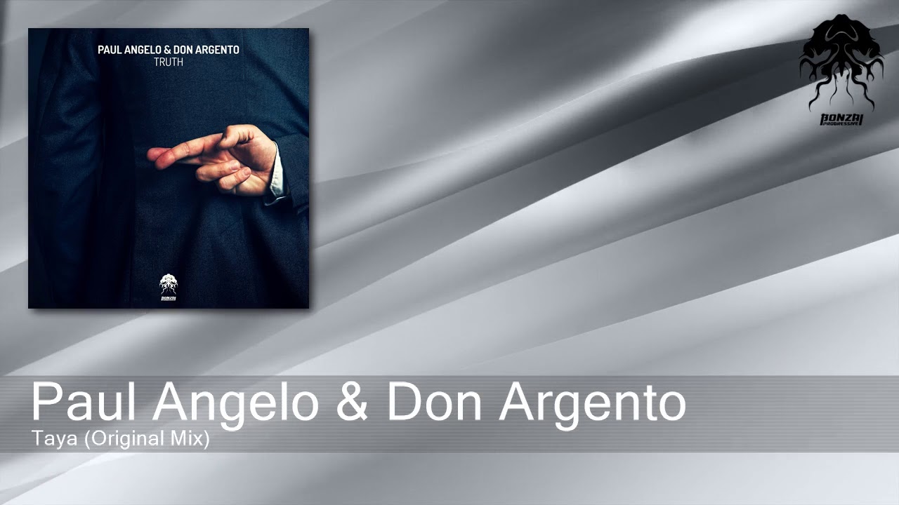 Watch Paul Angelo & Don Argento - Taya - Original Mix (Bonzai Progressive) on YouTube Watch Paul Angelo & Don Argento - Taya - Original Mix (Bonzai Progressive) on YouTube