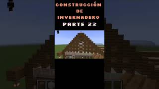 cómo hacer invernadero parte 23 #minecraft #casaminecraft #invernadero #casa #tutorial 