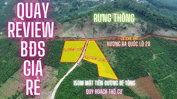 Review BĐS chỉ 500k/video chi tiết | Di Linh - Lâm Đồng