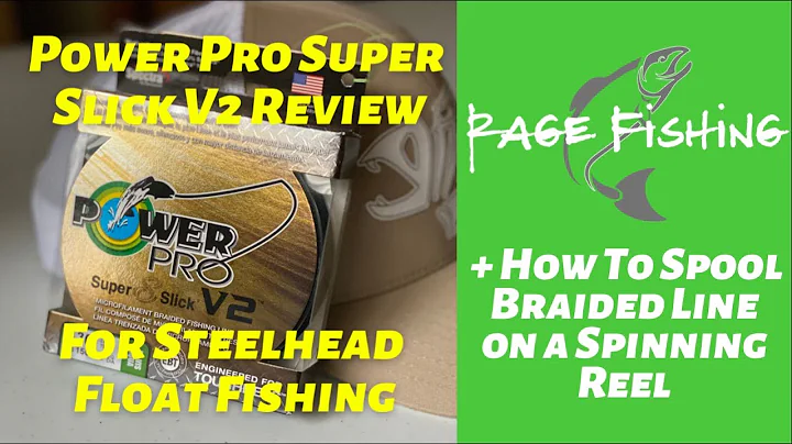 POWER PRO SUPER SLICK V2 REVIEW FOR STEELHEAD FLOAT FISHING + How to spool braid on a spinning reel!