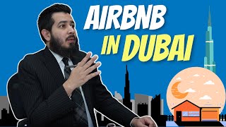 What you need to know about AIRBNB ( Dubai Real Estate Version)