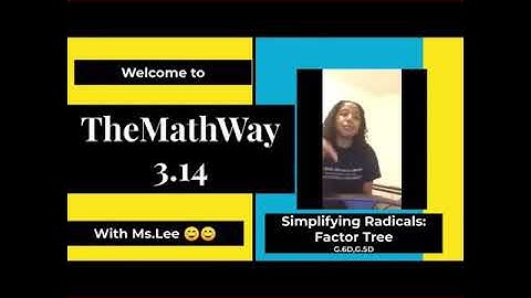 Simplifying Radicals: Factor Tree