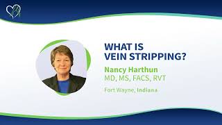 What is Vein Stripping?