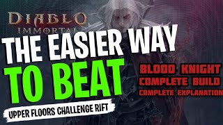 HOW TO BEAT CHALLENGE RIFT WITH BLOOD CLASS EASIER❓UPPER COMBAT RATING REQUIREMENT @diabloimmortal