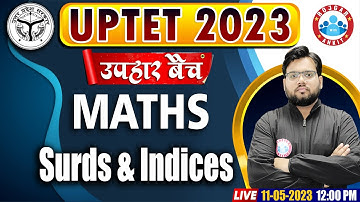 UPTET 2023, UPTET Free Classes, Surds & Indices Maths Class, उपहार बैच, UPTET Maths By Aakash Sir