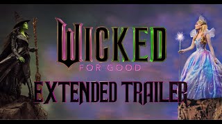 Wicked: For Good | Extended Trailer