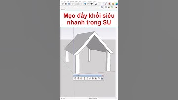 Mẹo đẩy khối siêu nhanh trong sketchup #su84 #trannam #vray #sketchup