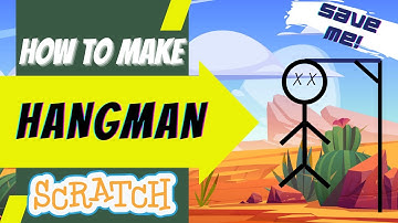 Hangman in Scratch | intermediate Tutorial ☠️