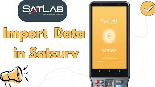 How to Import Data from Satlab Rover || Satlab 