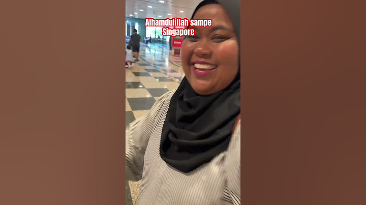 Alhamdulillah arrive in Singapore safely