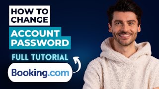 How to Change Account Password on Booking.com [2026 Full Guide]