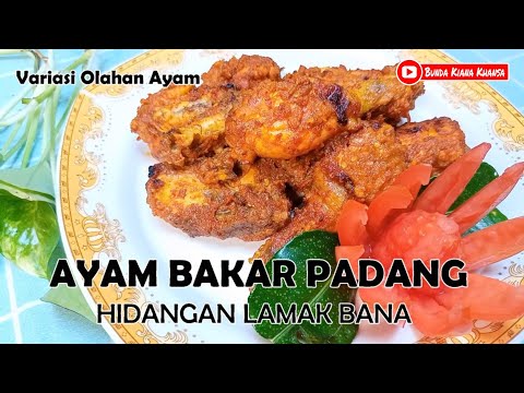 Menu Diet SUDAH BANYAK ORANG MENCOBA RESEP AYAM BAKAR PADANG INI , ini resep ayam bakar padang yang pas Yang Maknyus