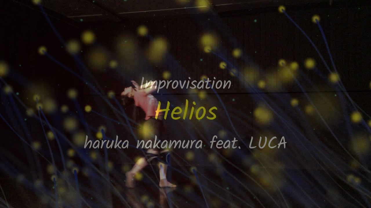 Helios - haruka nakamura feat. LUCA【Improvisation】 - YouTube