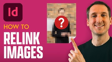How to Relink Images in Adobe Indesign