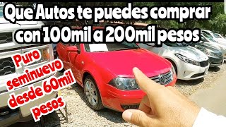 ❤ Autos usados seminuevos,  Que me compro con 100mil pesos