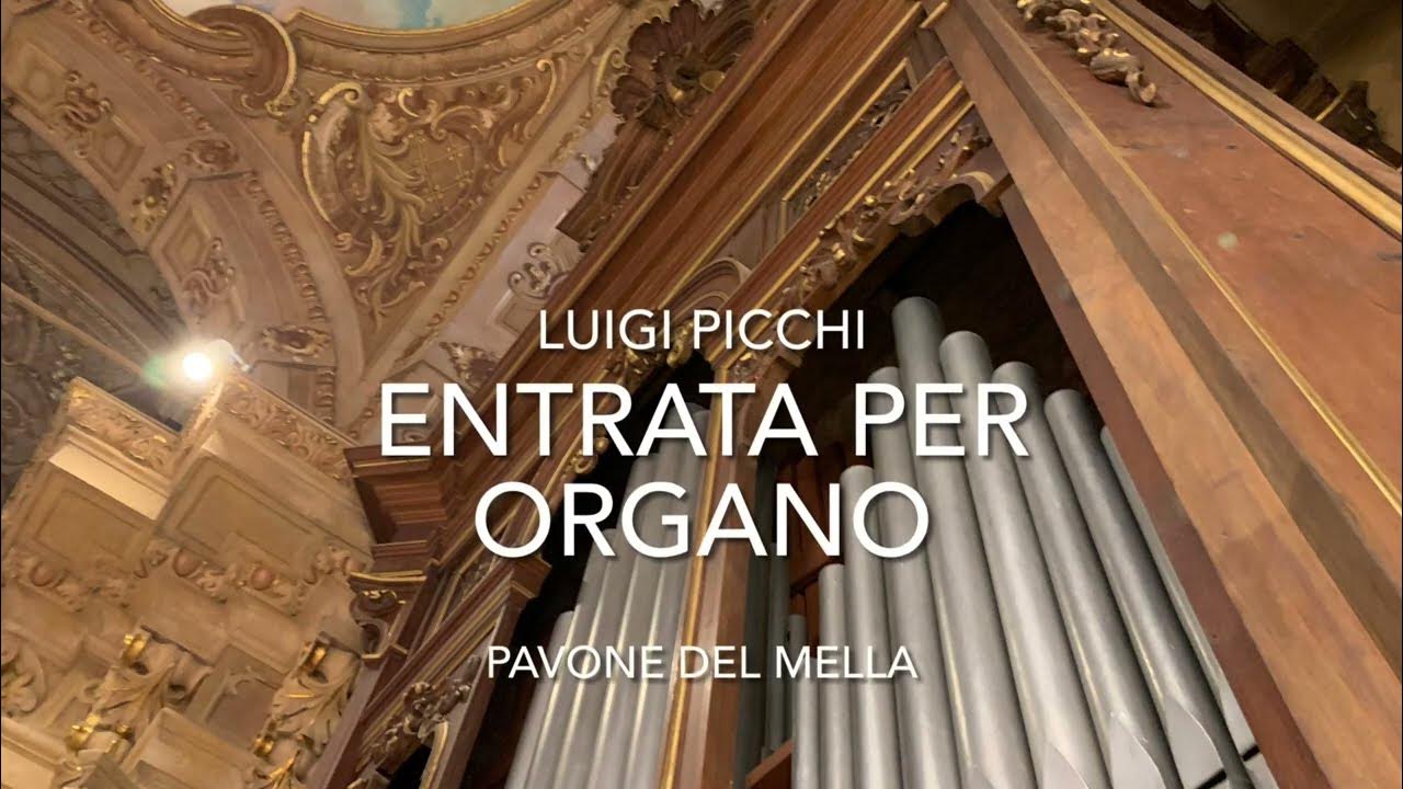 Luigi Picchi - Entrata per organo - YouTube