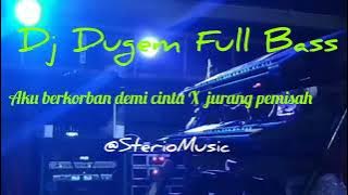 Dj Dugem Full Bass Aku hanya berkorban demi cinta X jurang pemisah