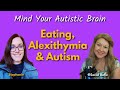 Food is a BIG Deal in the Autism world from texture to smell