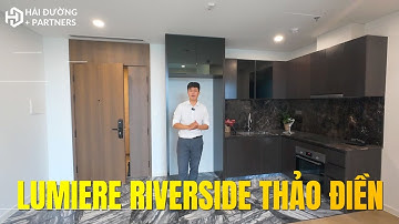 LUMIERE RIVERSIDE QUẬN 2| Giá bán căn hộ 2PN Lumiere Riverside Thảo Điền mới nhất 2024 #sunhomes