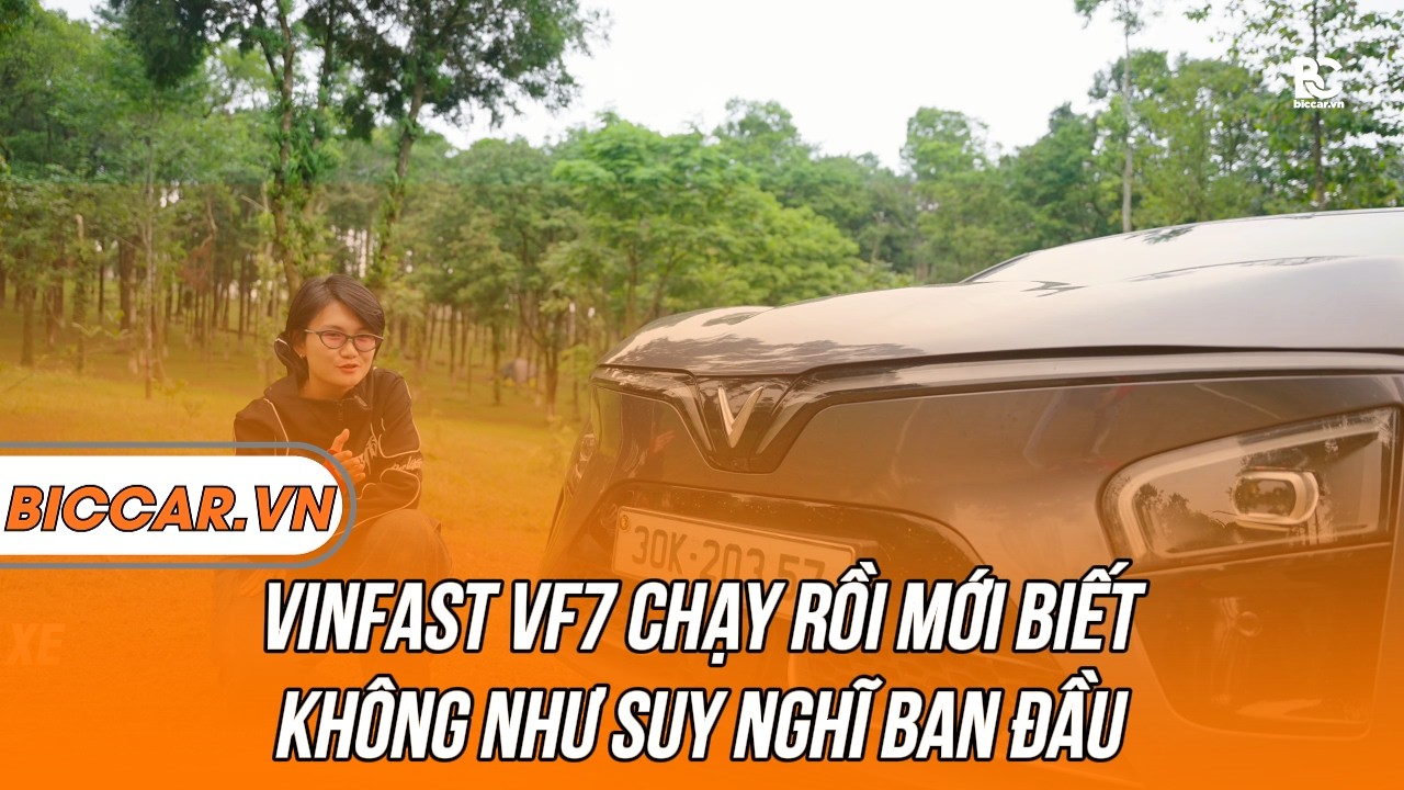 Đánh giá xe điện Vinfast VF7 - Mạnh gấp đôi xe xăng nhưng có điểm trừ. Khen - Chê rõ ràng.