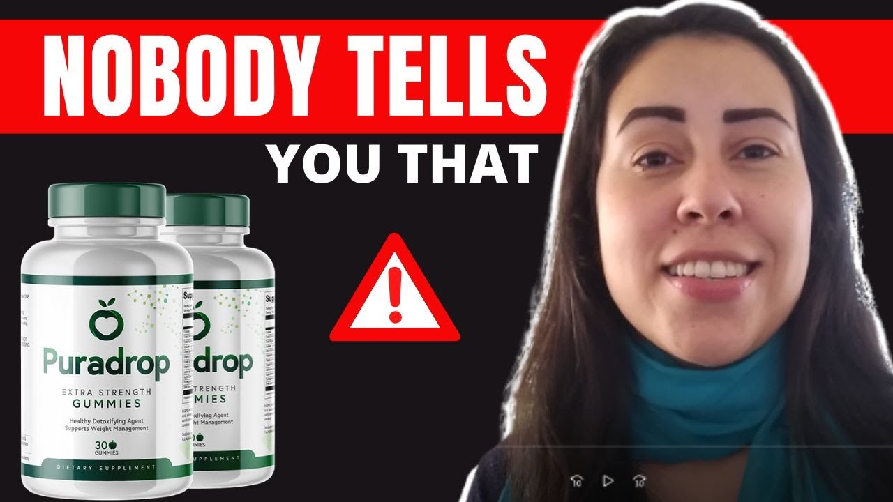 PURADROP – ((2022 WARNING!!)) – Puradrop Gummies Review – Puradrop Gummies – Pura Drop Review 2022