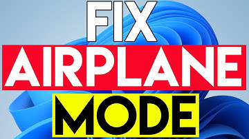 How to Fix Windows 11 Stuck in Airplane Mode