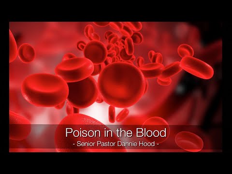 Wednesday PM 01.13.21 // "Poison in the Blood" Senior Pastor Dannie Hood