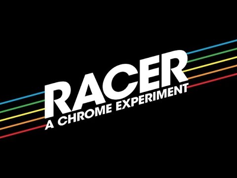 Interactive Gold Winner: Racer: A Chrome Experiment / Google - Google Creative Lab / New York