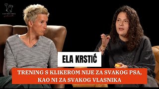 Ela Krstić: Uvijek nagradi psa, čak i ako si krivo "klikao" | KPS Podcast EP. 7