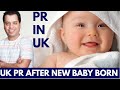 PR AFTER BABY BORN | PR IN UK AFTER NEW BABY BORN | PR IN UK | UK PR | CHAT WITH SOLICTOR | PR IN UK