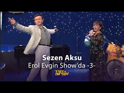 Sezen Aksu Erol Evgin Show'da - 3 (1995) | TRT Arşiv