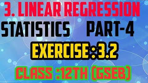 #GSEB #Commerce #class 12  #statistics  part -4 chapter -3 exercise -3.2 linear regression