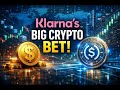 Klarna’s Two-Sided Crypto Bet. Stablecoins, Payments, and the Future of Money