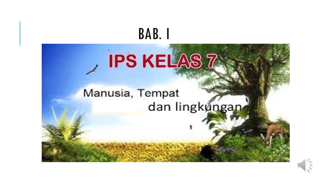 Ips Kelas 7 Manusia Tempat Dan Lingkungan Youtube Ips Kelas 7 Manusia Tempat Dan Lingkungan Youtube