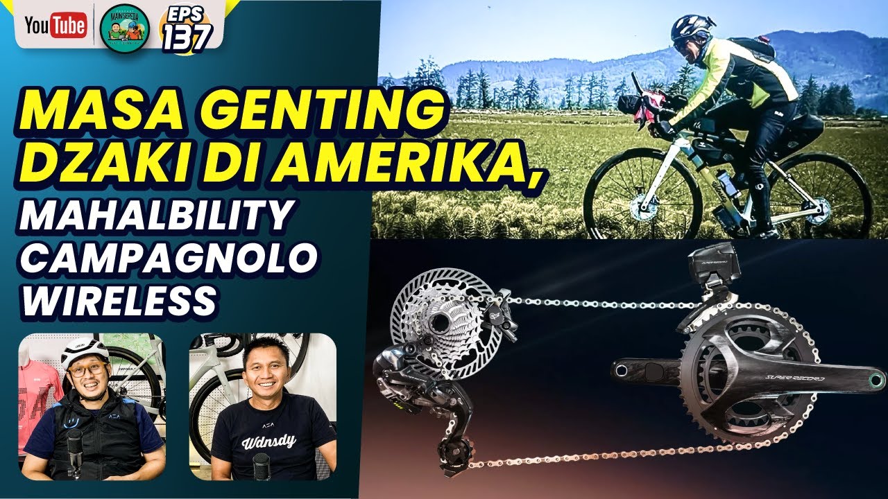 Masa Genting Dzaki Wardana di TABR & Mahalbility Campagnolo Wireless Groupset - Podcast Mainsepeda