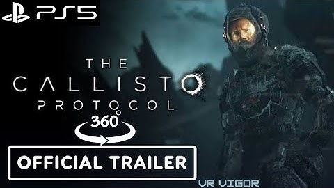 THE CALLISTO PROTOCOL Official StoryTrailer (2022) #gametrailers #thecallistoprotocol #360vr